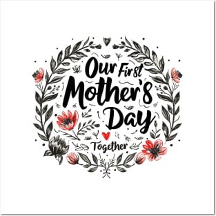 Our First Mother’s Day Together Posters and Art